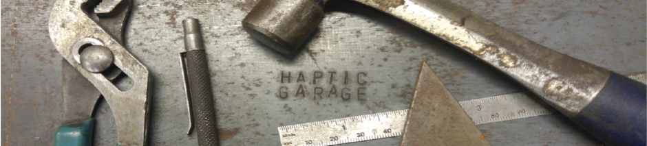 Haptic Garage